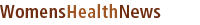 Womens Health News